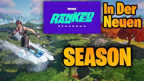 Meine Ersten Ranked Runden In Der Neuen Season Fortnite Kapitel