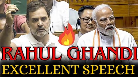 Rahul Ghandi Excellent Speech Youtube