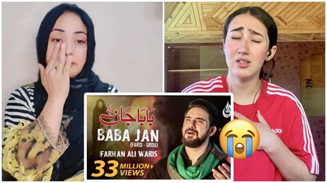 Indian Reaction On Farhan Ali Waris Baba Jan Farsi Youtube