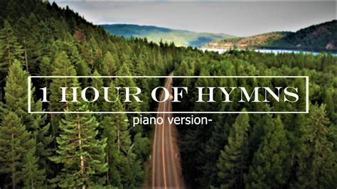 1 Hour Of Relaxing Music • Beautiful Piano Music Hymns Youtube