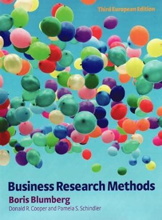 Business Research Methods Boris Blumberg Donald R Cooper And Pamela