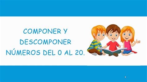 Componer Y Descomponer N Meros Hasta El Youtube