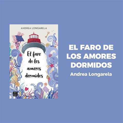 El Faro De Los Amores Dormidos En Dormido Libros Amor