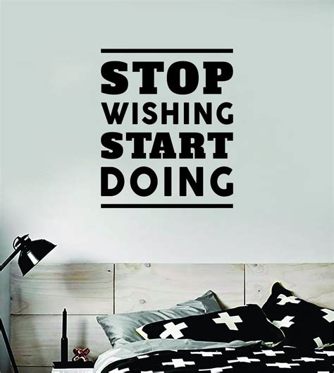 Stop Wishing Start Doing V2 Quote Wall Decal Sticker Bedroom Room Art