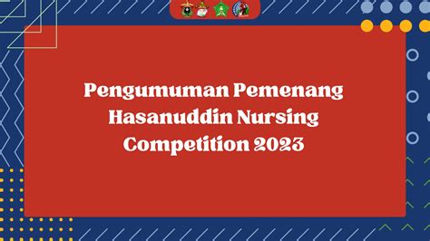 Himika Umumkan Pemenang Hasanuddin Nursing Competition Berikut Deretan