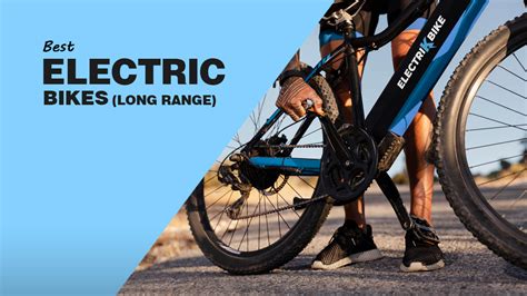 Best Electric Bikes With Longest Range in 2024 - Reviewed & Ranked