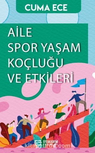 Aile Spor Yaşam Koçluğu Ve Etkileri Kitabını İndir Oku Dr Cuma Ece