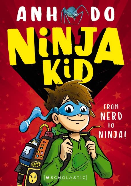 Ninja Kid #1: From Nerd to Ninja! by Anh Do – Great Escape Books