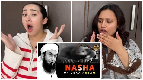 Indian Reaction On Nasha Aur Uska Anjaam Molana Tariq Jameel Latest