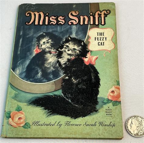 Lot 1945 Fuzzy Wuzzy Book Miss Sniff The Fuzzy Cat By Jane Curry