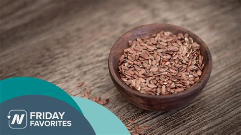 Friday Favorites: Benefits of Flaxseeds for Inflammation