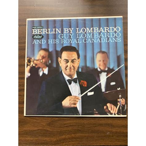 Guy Lombardo And His Royal Canadians ‎– Berlin By Lombardo – Album