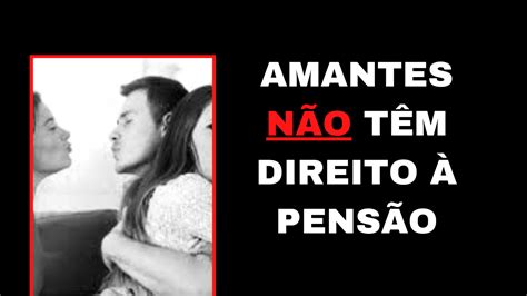 Amante Tem Direito A Pensão - AMANTES NÃO TÊM DIREITO À PENSÃO, DECIDE STF