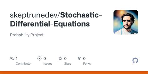 GitHub - skeptrunedev/Stochastic-Differential-Equations: Probability Project