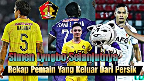 Simen Lyngbo Juga Outrekap Pemain Yang Fix Keluar Dari Persik Kediri