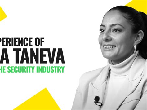 Lia Taneva In The Security Industry Get Licensed Blog