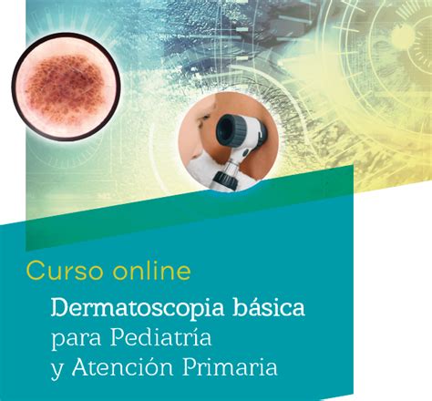 Dermatoscopia B Sica Para Pediatr A Y Atenci N Primaria El M Dico