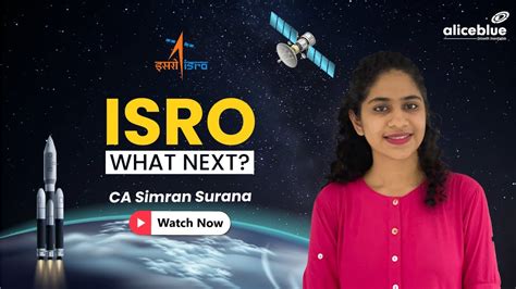 Isro What Next Ca Simran Surana Alice Blue Youtube