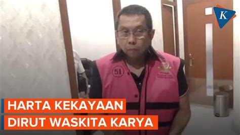 Nonton Video Harta Kekayaan Dirut Waskita Karya Terbaru Vidio