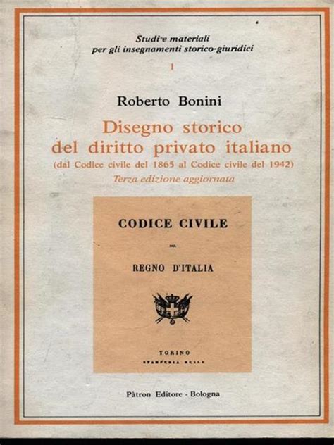 Disegno Storico Del Diritto Privato Italiano Dal Codice Civile Del