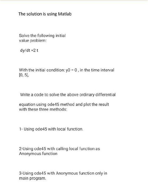 Solved The Solution Is Using Matlab Solve The Following Chegg