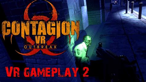 Contagion VR Outbreak early access gameplay 2: Zombies on the streets ...
