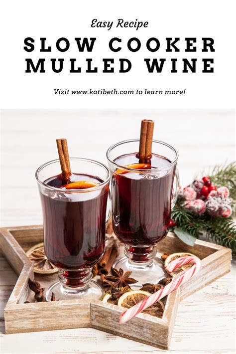 Simple Mulled Wine Recipe In The Slow Cooker Recipe Best Mulled