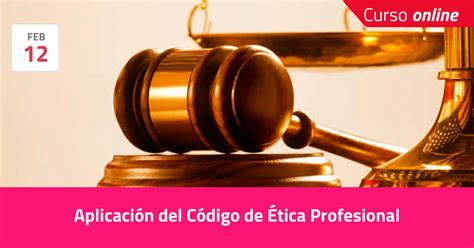 Aplicación Del Código De Ética Profesional