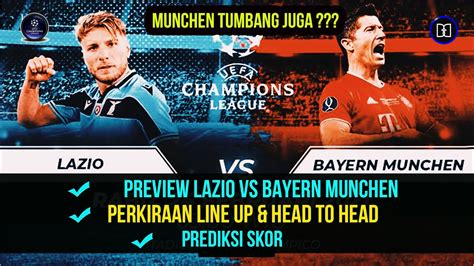 Prediksi Lazio Vs Bayern Munchen Babak Besar Liga Champions Leg