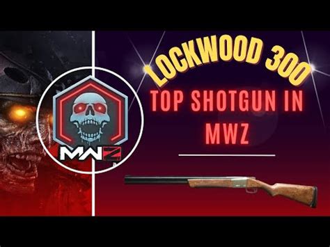 Neue Meta Beste Shotgun Lockwood 300 In MWZ Call Of Duty YouTube