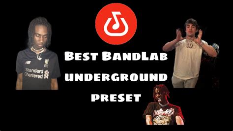 Best Underground BandLab Preset YouTube