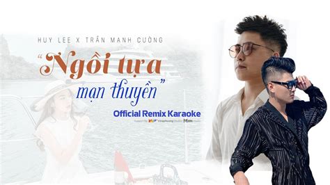 Karaoke Ngồi Tựa Mạn Thuyền Remix Huy Lee x Trần Mạnh Cường Nhạc Quan Họ Bắc Ninh Hot TikTok