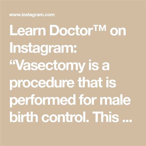 Learn Doctor On Instagram Vasectomy Is A Procedure That Is Performed