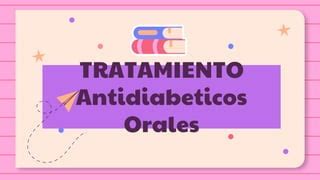 ANTIDIABÉTICOS ORALES E INSULINAS Endocrino pptx Descarga Gratuita