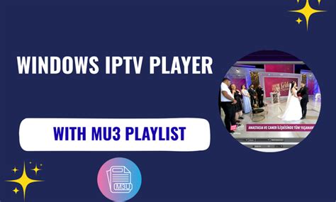Windows IPTV Player 3.0 m3U Playlist - Stbemu Codes