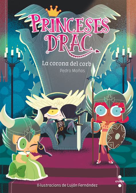 Princeses Drac La Corona Del Corb Literatura Infantil Y Juvenil Sm