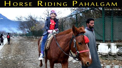 Pahalgam Horse Riding Kashmir 2019 Youtube