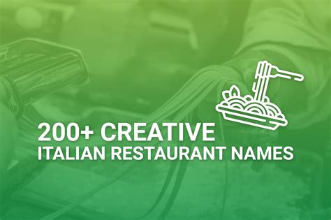 400+ Creative Italian Restaurant Names W/ Free Generator