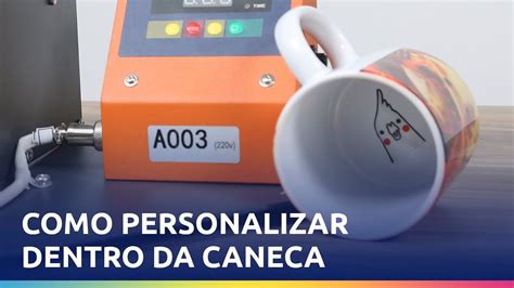 COMO PERSONALIZAR DENTRO DA CANECA YouTube