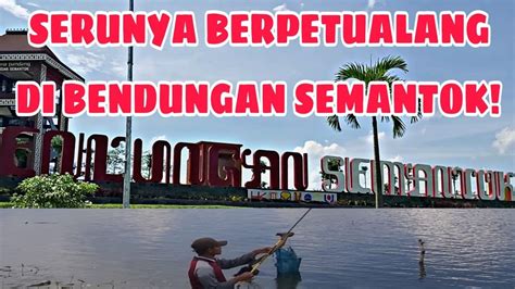 Berpetualang Menjelajahi Spot Mancing Penuh Pesona Di Bendungan