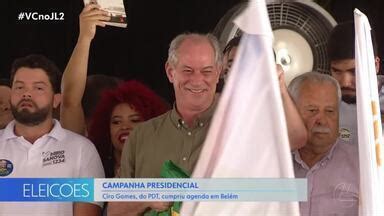 Jornal Liberal 2ª Edição Ciro Gomes cumpre agenda de campanha em