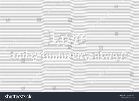 Love Today Tomorrow Always Letter On Stock Vector (Royalty Free ...