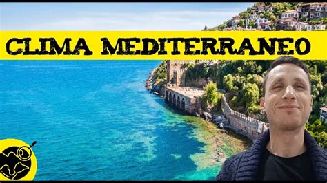 El clima mediterráneo YouTube