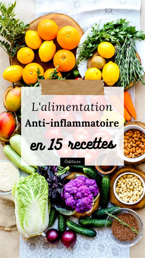 Découvrez les bénéfices de lalimentation anti inflammatoire en 15