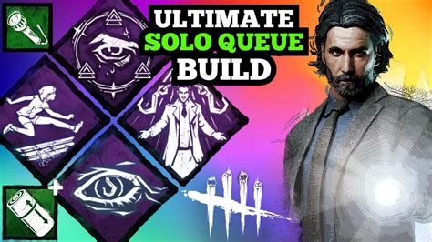 Insane Chases W The Ultimate Solo Queue Build Dead By Daylight Alan