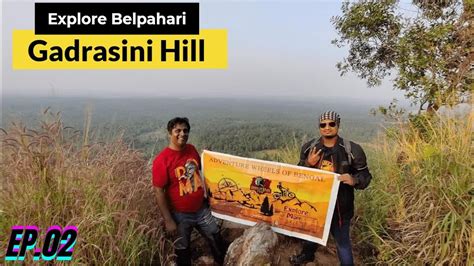 Ep 02 Explore Gadrasini Hill Belpahari Tour Weekend Trip From