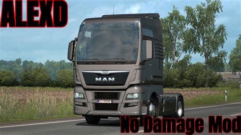 ETS2 No Damage Mod by ALEXD 1 34 x v update auf 1 50 Other Mod für