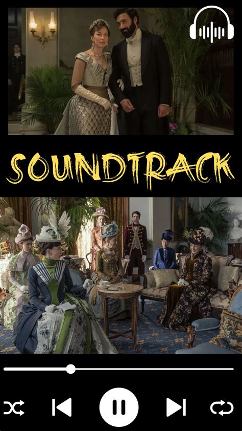 The Gilded Age Season Soundtrack A Z Soundtrack