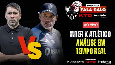 TRANSMISSÃO AO VIVO INTER 1X2 ATLÉTICO EMOÇÃO E ANALISE EM TEMPO