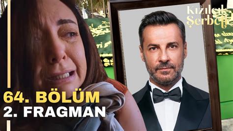 Kızılcık Şerbeti 64 Bölüm 2 Fragman Ömer in Kahreden Ölümü YouTube